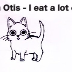 Fresh Otis- Eat Alot Of P+++y