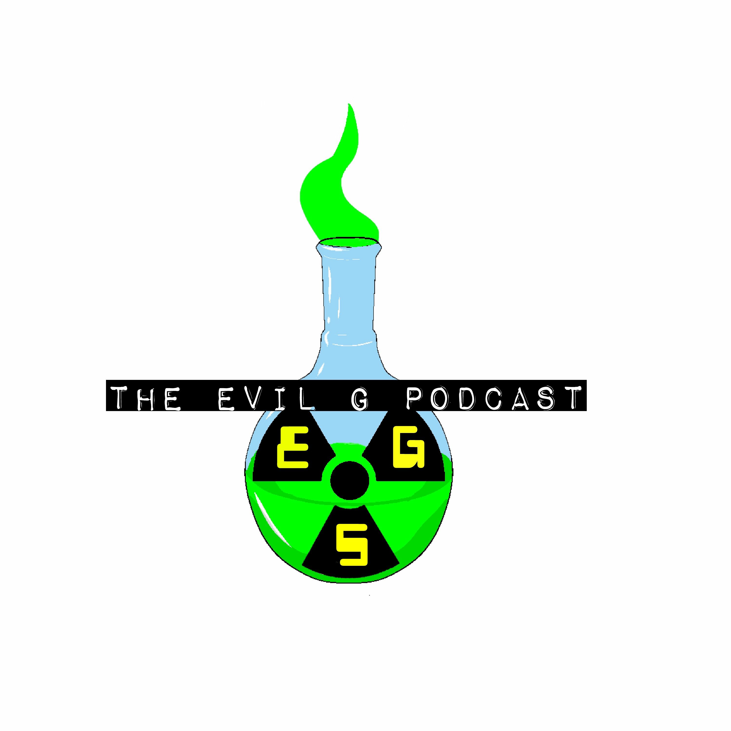 Evil G Podcast Ep5 Part 1 - Some Kind of Elephant Thing