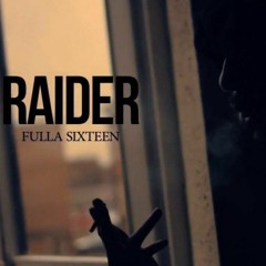 Raider - FULLA SIXTEEN