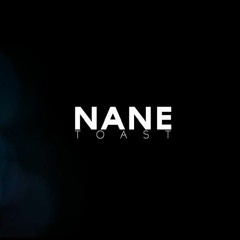Nane - Toast (Produs de Dallas)