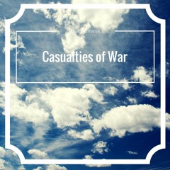 I.Dominik - Casualties Of War