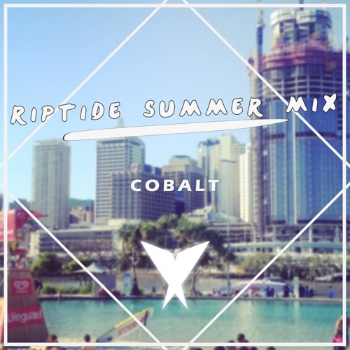 Riptide Summer Mix by Cobalt | Riptide Lyon