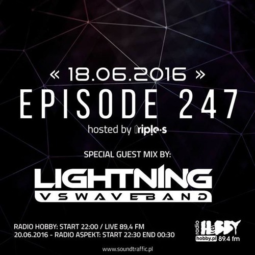 SoundTraffic Ep. 247 With Lightning Vs. Waveband Guest Mix (18.06,2016)