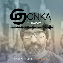 SNKR003 - Sonika Music 24Radio - Special Guest "Max Rania"