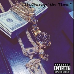 CityGang -" No Time"