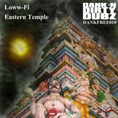 DANKFREE010 - Loww-Fi - Eastern Temple [FREE DOWNLOAD]