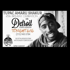 Detroit Unplugged Tupac B-Day Celebration.mp3