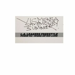 Vic Mensa 'Save Money Summer' L.A.Leaker's Freestyle (chance diss)
