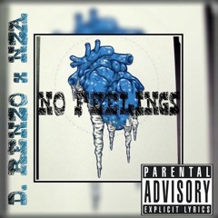 No Feelings ft. KillNZA