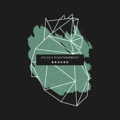 atlas in motion x floatinurboat - broken