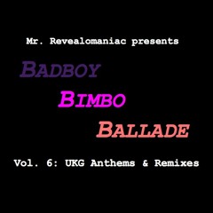 Mr. Revealomaniac - Badboy Bimbo Ballade vol. 6