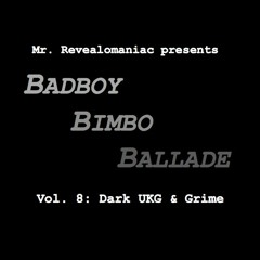 Mr. Revealomaniac - Badboy Bimbo Ballade vol. 8