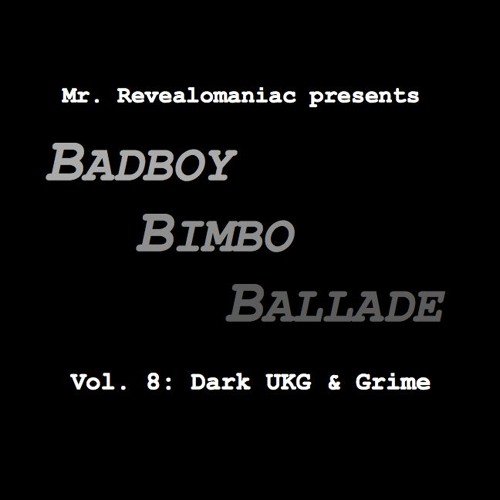 Mr. Revealomaniac - Badboy Bimbo Ballade vol. 8