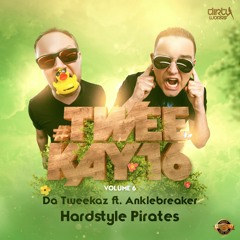 Da Tweekaz - Hardstyle Pirates feat. Anklebreaker