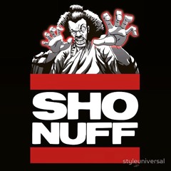 Sho Nuff = Mic Trey Prod. Willie B