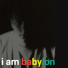 I Am Babylon (Ragga Jungle) [The 780 Project Part 16]