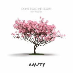 AMIDY - Don't Hold Me Down (feat. Kristin)