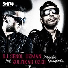 DJ SENOL UZMAN Ft. ZÜLFIKAR ÖZER - SEVEMEDIM KARAGÖZLÜM 2016