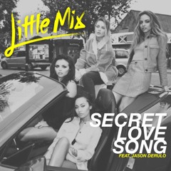 DeeJay Kenside - Secret Love Song ( Little Mix & Jason Derulo ) EXTENDED 2K16