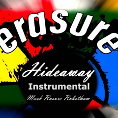 Erasure - Hideaway Instrumental