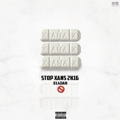Stop Xans 2K16