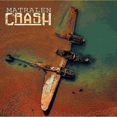 Matralen - Crash
