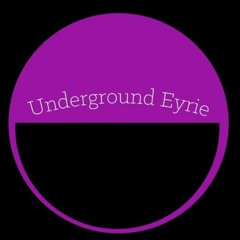 Underground Eyrie