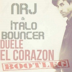 Enrique Iglesias - Duele El Corazon (NRJ & ItaloBouncer Bootleg)