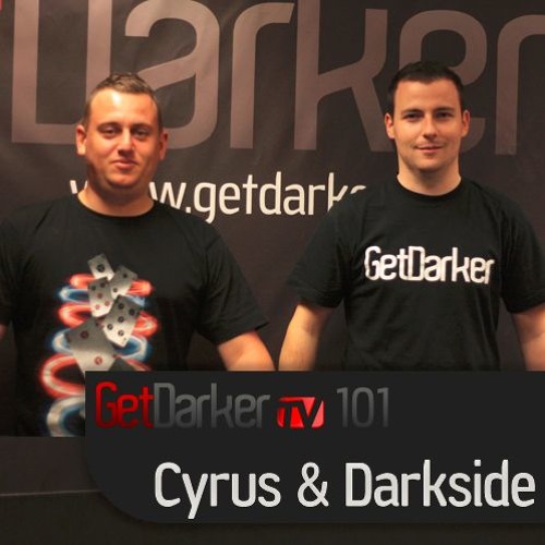 Cyrus b2b Darkside – GetDarkerTV 101 [June 2011]