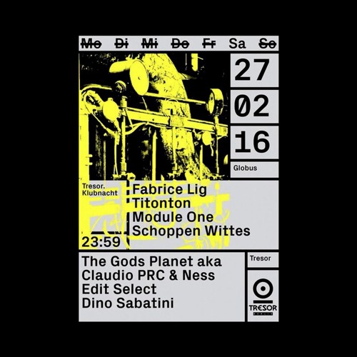 Module One @ Tresor, Berlin. (Globus) 27.02.2016