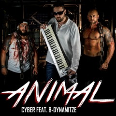 Cyber ft. B-Dynamitze - Animal