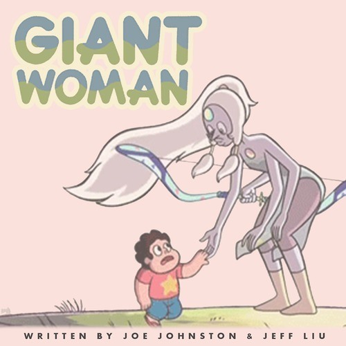 Steven Universe - Mujer Gigante - Cancion