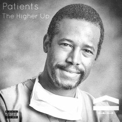 Patients- The Higher Up
