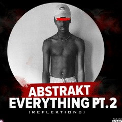Everything Pt. 2 (Reflektions)