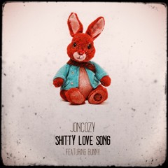 Shitty Love Song feat. Bunny (prod. By Shrxxmhead)
