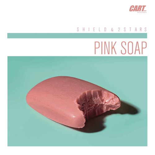 Shield & 2Stars - Pink Soap (CART Records Freebie #7)