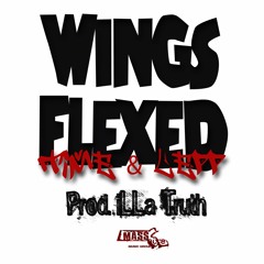 Time & Lepp - Wings Flexed (prod.iLLa Truth)