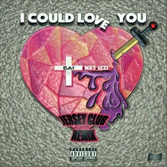 I Could Love You (Jersey Club Remix) @Cueheat x @DJMerks973