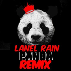 Lanel Rain - Panda (remix)