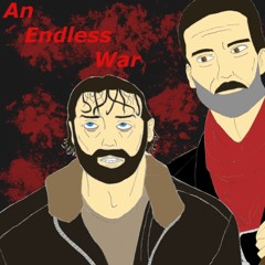 An Endless War