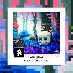 Marshmello - Alone (miƶu Remix)