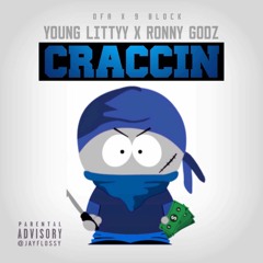 Young Litty Feat. Ronny Godz - Craccin