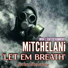 'Let em Breathe'