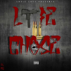 Lazie Locz - Life I Chose