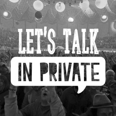 Let's Talk in Private Episode 02