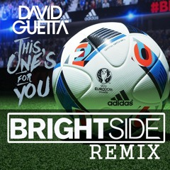 David Guetta ft. Zara Larsson - This One's For You (BRIGHTSIDE REMIX) FREEDL