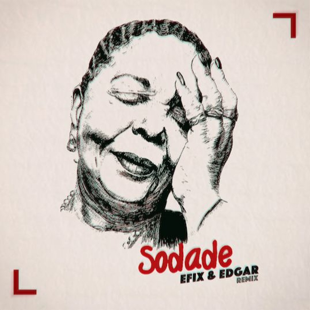 Stream Cesaria Evora Bonga Sodade EFIX EDGAR Remix By EFIX stream-cesaria-evora-bonga-sodade-efix-edgar-remix-by-efix