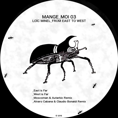 Loïc Minel - West Is Far (Alvaro Cabana & Claudio Bonaldi Remix)