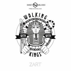 FREE DOWNLOAD : Walking With Kings - Zart