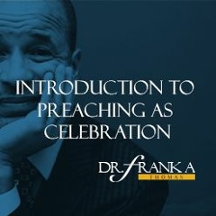 #PreachingAsCelebration